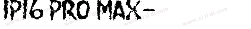 IP16 PRO MAX字体转换
